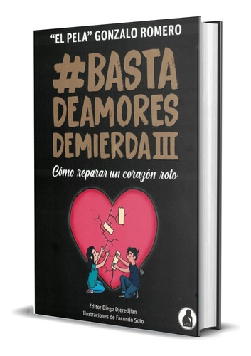 Combo Basta De Amores De Mierda 23456 - Gonzalo Romero
