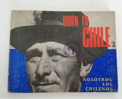 Libros Quien Es Chile  Nosotros Los Chileno  N°1 Quimantú 