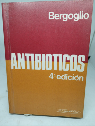 Antibióticos. 4ta.edic. Bergoglio (1265)