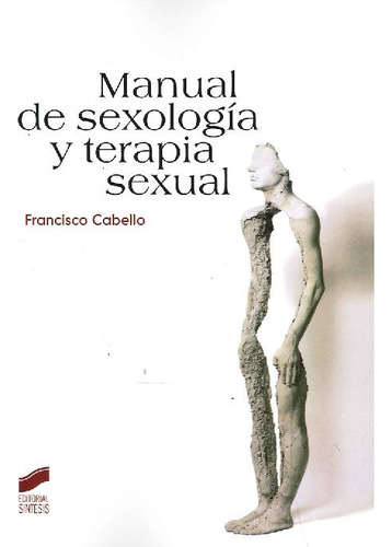 Libro Manual De Sexología Y Terapia Sexual De Francisco Cabe