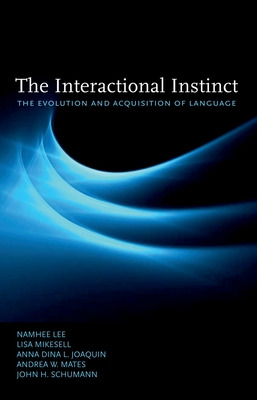 Libro The Interactional Instinct: The Evolution And Acqui...