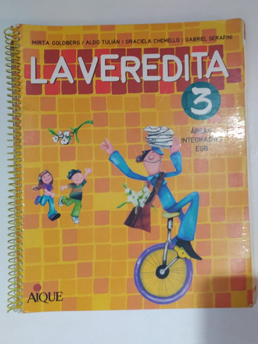 La Veredita 3 Libro Escolar Areas Integradas Goldberg Tulián