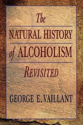 The Natural History Of Alcoholism Revisited - George E. V...