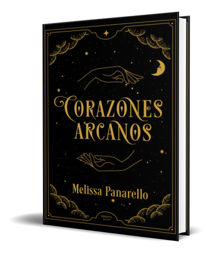 CORAZONES ARCANOS, de MELISSA PANARELLO. Editorial Versátil, tapa dura en español, 2022