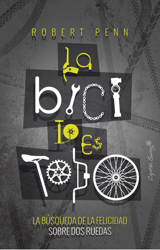 Libro La Bici Lo Es Todo