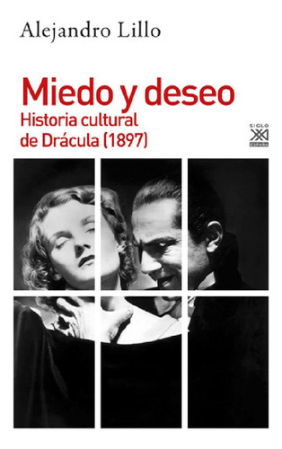 Libro - Miedo Y Deseo - Historia Drácula, Lillo, Sxxi Esp.