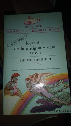 Leyendas De La Antigua Grecia. Troya. Mario Meunier