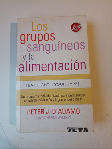 Los Grupos Sanguíneos Y La Alimentación Peter D'adamo 