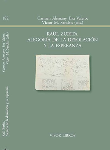 Libro Raúl Zurita Alegoría De La Desolación Y La Esperanza D