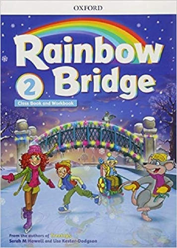 Libro - Rainbow Bridge 2 - Class Book And Workbook - Oxford