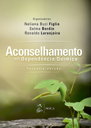 Aconselhamento em Dependência Química, de Bordin, Selma. Editora Guanabara Koogan Ltda., capa mole em português, 2015