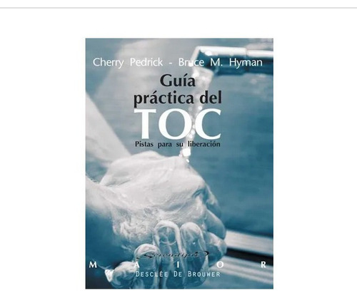 Libro Guia Practica Del Toc  Pedrick / B. Hyman  Desclee B.