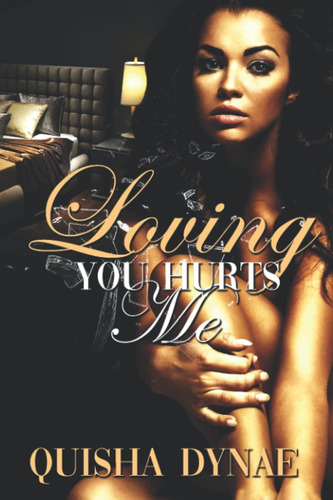 Libro:  Loving You Hurts Me