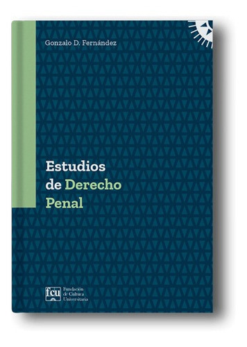 Estudios De Derecho Penal, de Gonzalo D. Fernández. Editorial FCU, tapa blanda en español