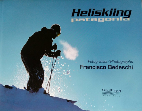 Patagonia Heliskiing . F. Bedeschi-fotografia-ingles/español