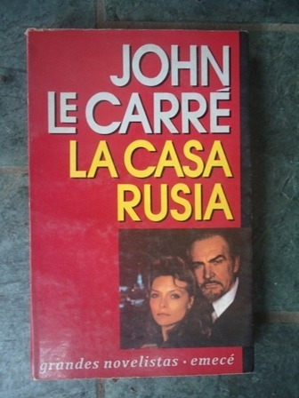 La Casa Rusia - John Le Carre - Emece - 1991 - Impecable -