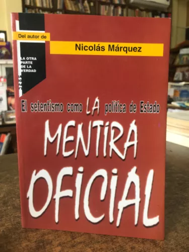  La Mentira Oficial (Spanish Edition): 9789870513674: Nicolás  Márquez: Libros