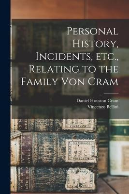 Libro Personal History, Incidents, Etc., Relating To The ...