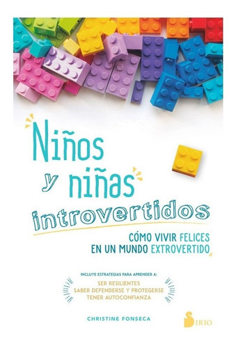 Libro Niños Y Niñas Introvertidos, De Fonseca, Christine. Editorial Sirio, Tapa Blanda En Español, 2022