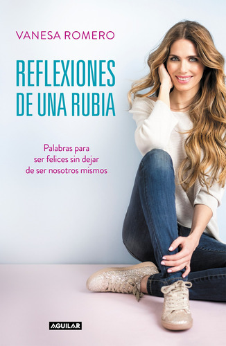 Reflexiones De Una Rubia - Romero, Vanesa  - *