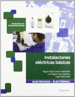 Libro Instalaciones Electricas Basicas De Miguel Angel Carra