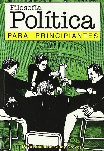 Filosofía Política Para Principiantes 99*.. - Robinson-sorma