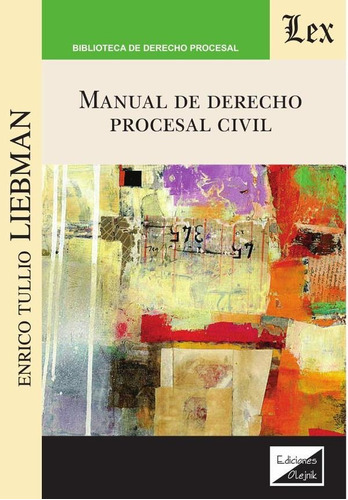 Manual De Derecho Procesal Civil, De Enrico Tullio Liebman
