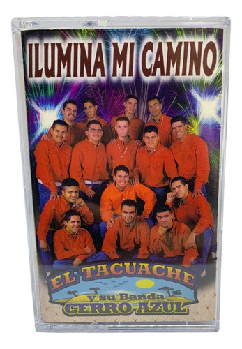 Cassette De El Tacuache Y Su Banda Ilumina Mi Camino