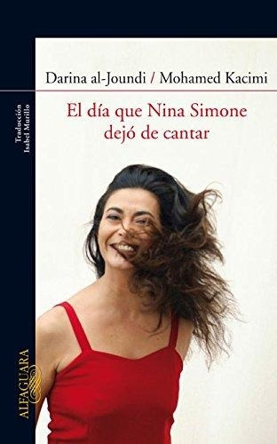 Dia Que Nina Simone Dejo De Cantar, El - Varios Autores