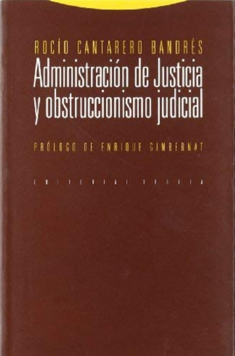 Administracion De Justicia Y Obstruccionismo Judicial