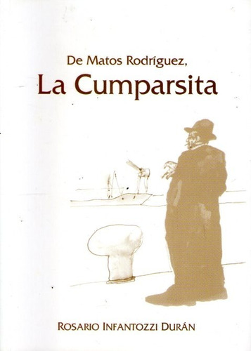 De Matos Rodríguez La Cumparsita Infantozzi Durán