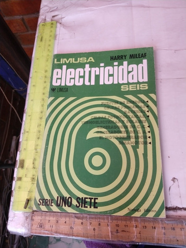 Electricidad Seis Harry Mileaf Editorial Limusa