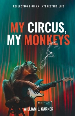 Libro My Circus, My Monkeys: Reflections On An Interestin...