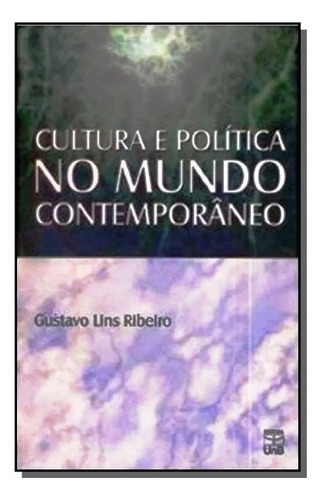 Cultura E Politica No Mundo Contemporaneo, De Ribeiro. Editora Unb, Capa Mole Em Português, 2000