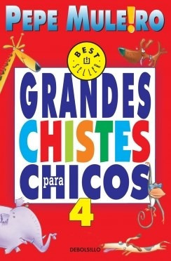 Grandes Chistes Para Chicos 4 (best Seller) - Muleiro Pepe