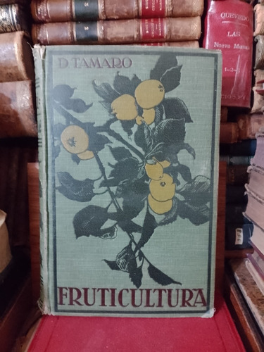 Tamaro Tratado De Fruticultura 1920