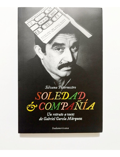 Soledad Y Compañía.un Retrato A Voces Gabriel García Márquez