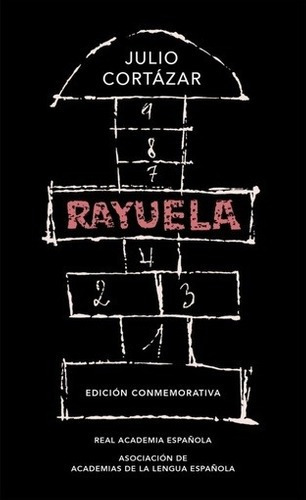 Rayuela  - Cortázar, Julio
