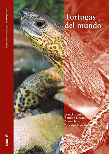 Tortugas Del Mundo, De Bonin, Franck. Editorial Lynx Edicions, Tapa Dura En Español