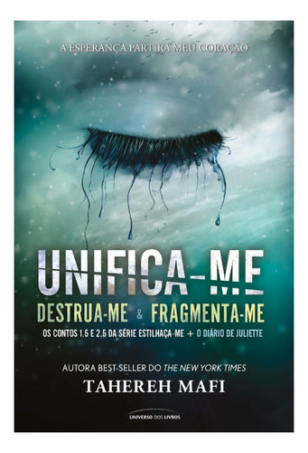 Livro Unifica- Me Os Contos Destrua-me e fragmenta-me