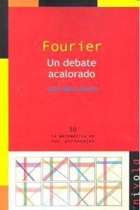 Fourier Un Debate Acalorado - Almira Picazo, José María