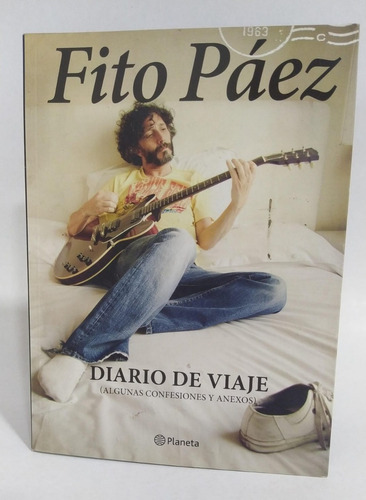 Libro Fito Páez / Diario De Un Viaje / Música Argentina