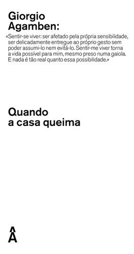 Quando A Casa Queima, De Giorgio, Agamben., Vol. 11. Editorial Ayine, Capa Mole, Edição 2 Em Português, 2024