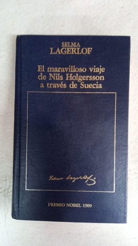 El Maravilloso Viaje De Nils Holgersson A Traves De Suecia