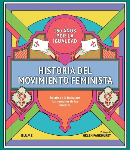 Historia Del Movimiento Feminista. Ed. Blume Tapa Dura