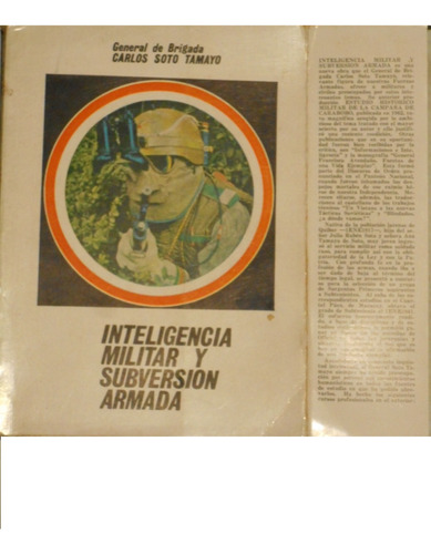 Inteligencia Militar Y Subversión Armada. Carlos Soto Tamayo