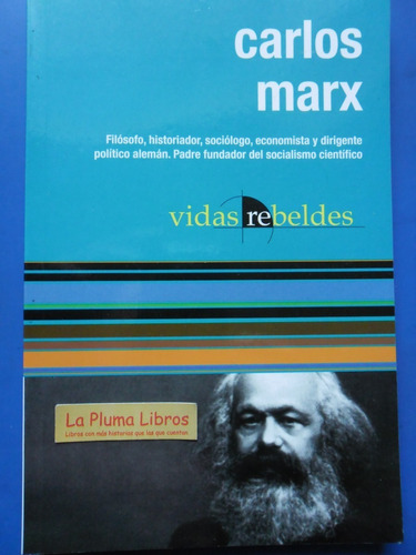  Vidas Rebeldes (nuevo) Carlos Marx+