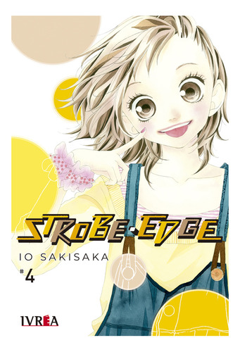 Manga Strobe Edge Tomo 4 Io Sakisaka Ivrea Dgl Games