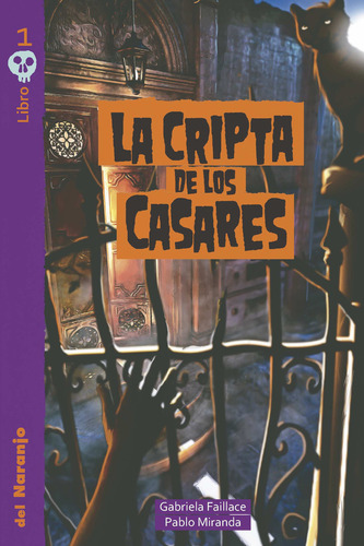La Cripta De Los Casares, De Faillace, Gabriela / Miranda, Pablo.