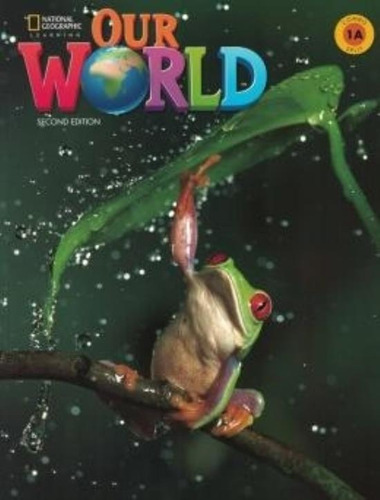 American Our World 1 (2Nd.Ed.) - Split A Student's Book + Access Code Online Practice, de Pinkley, Diane. Editorial National Geographic Learning, tapa blanda en inglés americano